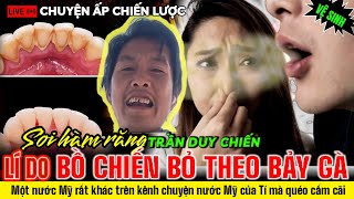 CHIẾN MẺ RĂNG MÀ CÒN HÔI NÊN BỒ MỚI BỎ ĐI