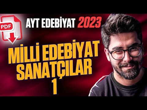 MİLLİ EDEBİYAT SANATÇILAR (AYT Edebiyat Konuları - 2023)