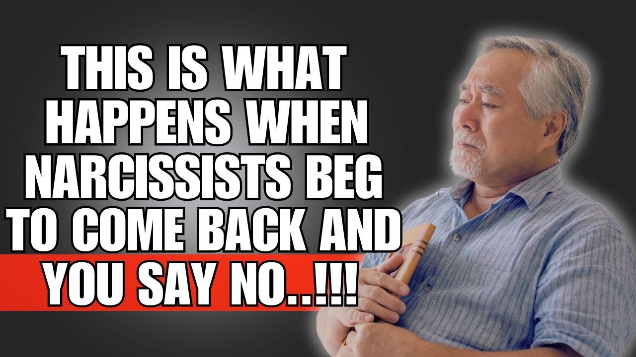 🔴 This is What Happens When Narcissists Beg to Come Back and You Say No ...