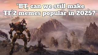 Titanfall 2 Memes In 2025 @Blueghost136