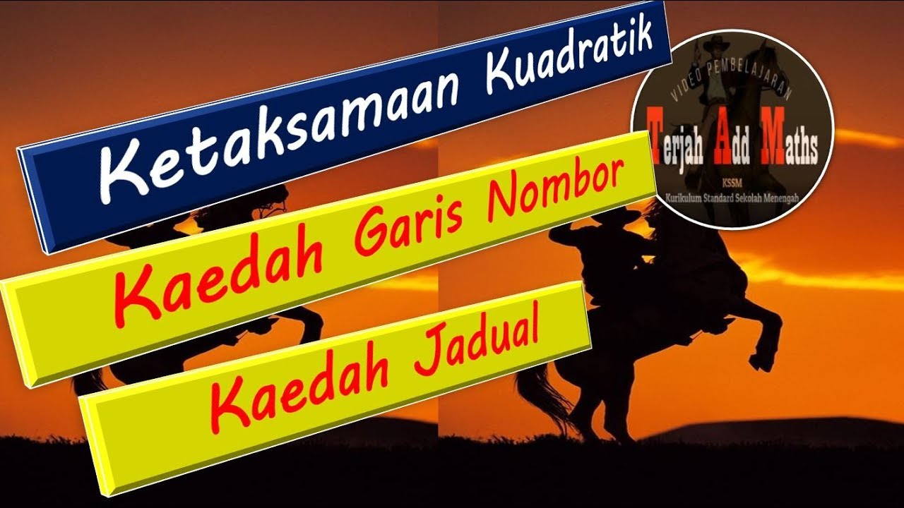 Vid10 Mat Tambahan KSSM Ting 4 Bab 2 Ketaksamaan Kuadratik : Kaedah Garis Nombor  dan Kaedah Jadual