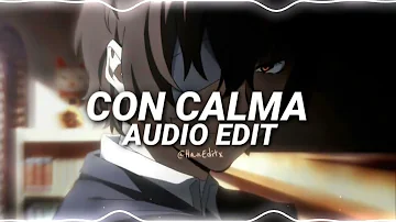 Con Calma - Daddy Yankee & Snow [Edit Audio]