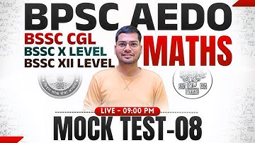Mock Test 08 | Maths For BPSC AEDO | BSSC CGL/ Inter Level / Matric Level | By Abhishek Ojha Sir 🔥🔥