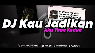 DJ KAU JADIKAN AKU YANG KEDUA MENGKANE FYP TIKTOK