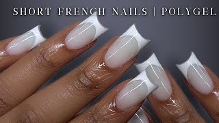 POLYGEL NAILS FOR BEGINNERS✨ Short French Tip Nails | Nail Tutorial + polygel removal