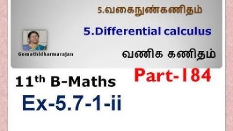 11th B-Maths [Part-184] Ex-5.7-1-ii Diff calculus Gomathi dharmarajan
