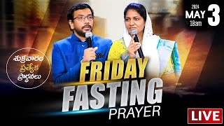 Friday Fasting Prayer | #Live | 3rd May 2024 | Dr John Wesly  & Sis Blessie Wesly