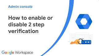 How to enable or disable 2 step verification