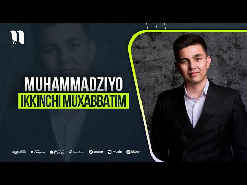 Muhammadziyo - Ikkinchi Muxabbatim