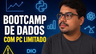 Comecei Meu Bootcamp de Análise de Dados com um PC Fraco (e Zero Experiência)