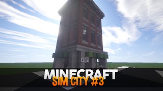 Minecraft SimCity #3: O primeiro Prédio!