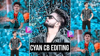 PicsArt Cyan Colour Cb Editing Tutorial-Picsart Best Cb Editing