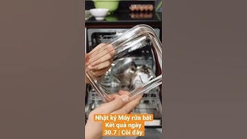 [Kết Quả] Nhật ký Máy rửa bát ngày 30.7 | Sạch, hết nhớt, còn váng trắng đáy nồi | Còi đây #shorts