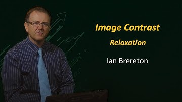 UQx Bioimg101x 5.5.2 Image Contrast Relaxation