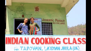 Как в Ришикеше готовят: Палак панир, Шахи панир и Дал Макхани. COOKING CLASS, RISHIKESH, INDIA