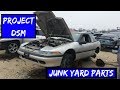 Project 1g DSM Eagle Talon TSI [EP:10] Junk Yard Goodies