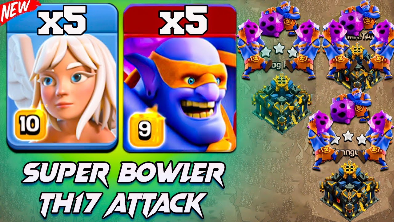 TH17 Super Bowler Attack Strategy !! Best TH17 Attack Strategy 2025 - Clash OF Clans