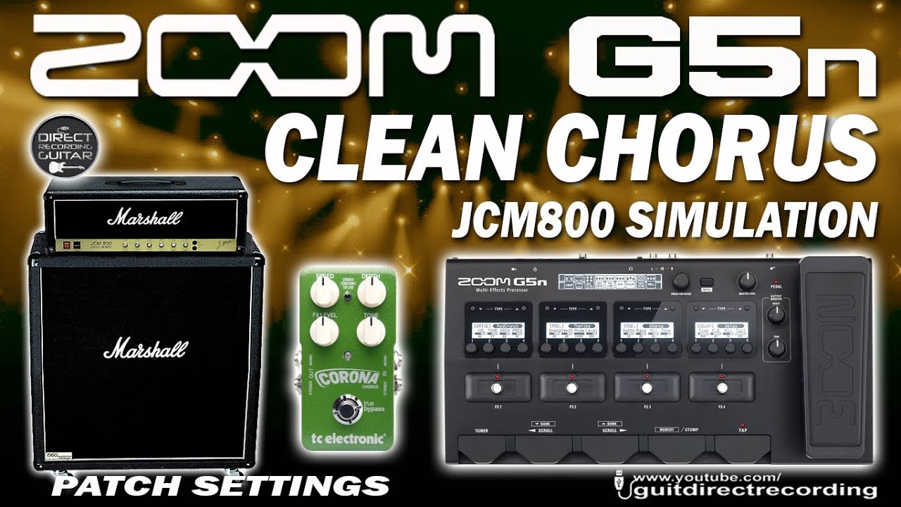 ZOOM G5n CLEAN CHORUS - TC Electronic and Marshall Simulation