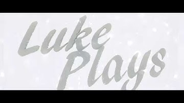 Luke Plays