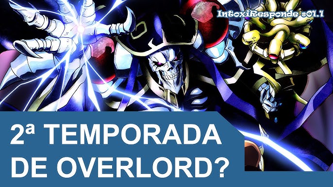 Overlord: 2ª Temporada do Anime TV anunciada! » Anime Xis