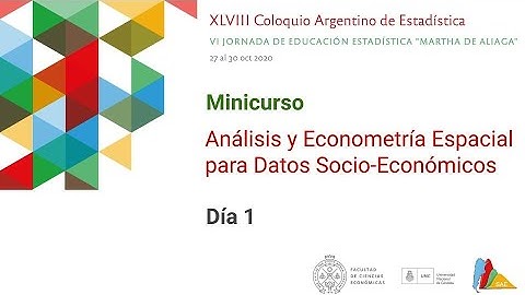 Minicurso (día 1): Análisis y Econometría Espacial para Datos Socio-Económicos