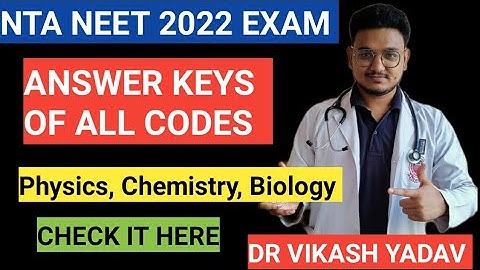 Neet 2022 Answer key for all paper codes|Physics chemistry biology all answer key,check it from here