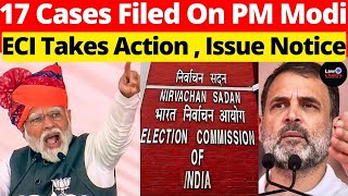 17 Cases Filed on PM Modi; ECI Takes Action, Issue Notice #lawchakra #supremecourtofindia #analysis