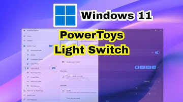 The New PowerToys “Light Switch” – Auto Dark Mode Finally Comes to Windows!