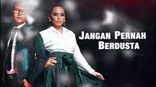 Aepul & Haiza - Jangan Pernah Berdusta (Video Lirik )