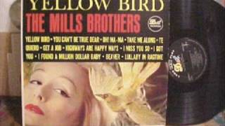 THE MILLS BROTHERS - YELLOW BIRD chords