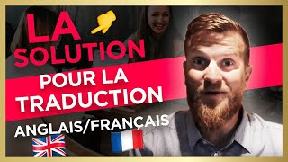 La Solution Pour La Traduction Anglais Francais Youtube