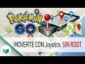 HACK MAYO 2019 POKÉMON GO ANDROID 6, 7 PARCHE DE SEGURIDAD NO ROOT
GAMERS PRO
