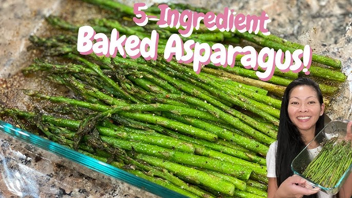 Delicious Baked Asparagus Recipe A Quick And 2024