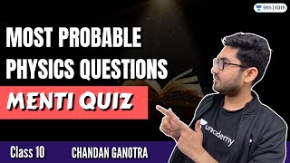 CBSE Class 10: Most probable Physics Questions | Menti Quiz | Aim 80/80 | Unacademy Class 9 & 10