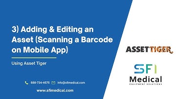 3. Editing an Asset by Scanning Barcode - Mobile App - Asset Tiger Training