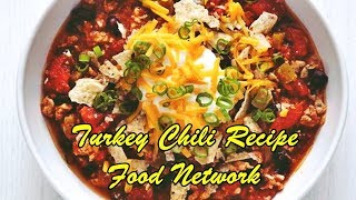 Turkey chili recipe food network