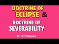 Constitutional interpretation of doctrine of Eclipse & Severability | Law and Justice