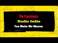 The Funshiners - You Make Me Wanna