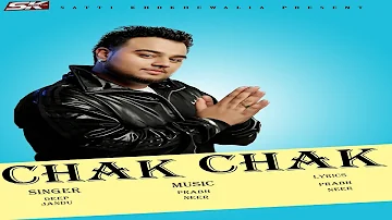 Chak Chak | Deep Jandu  | Prabh Neer | Punjabi Songs 2020 |