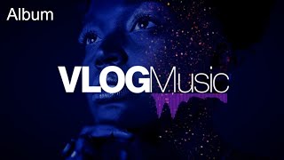 Dimatis - EXPERIENCES (Full Album) [VLOG No Copyright Music] 2020