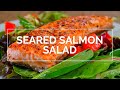 Easy and healthy SEARED SALMON SALAD | Cook and Eat