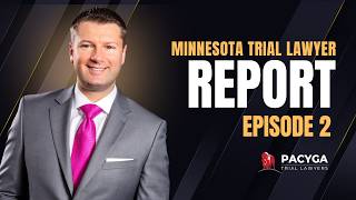 Minnesota Trial Lawyer Report episode 2