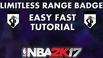NBA 2K17 LIMITLESS RANGE BADGE EASY/FAST TUTORIAL