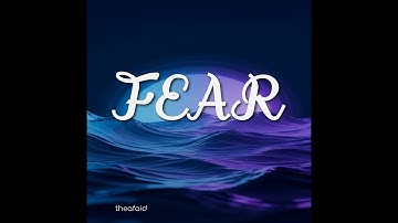 Fear | Close to Close