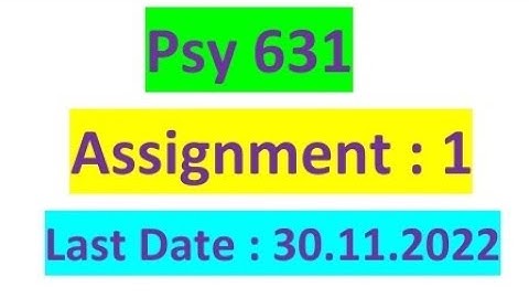 Psy631 Assignment No.1 Solution Spring 2022 / Correct Solution / Psy631 Assignment Solution 2022