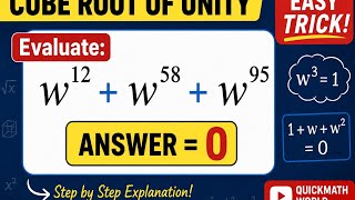 Cube Root of Unity Trick | Evaluate � Easily
