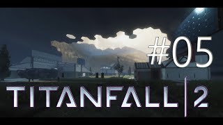 👀Die KUPPEL🌐 I TITANFALL2 I 05