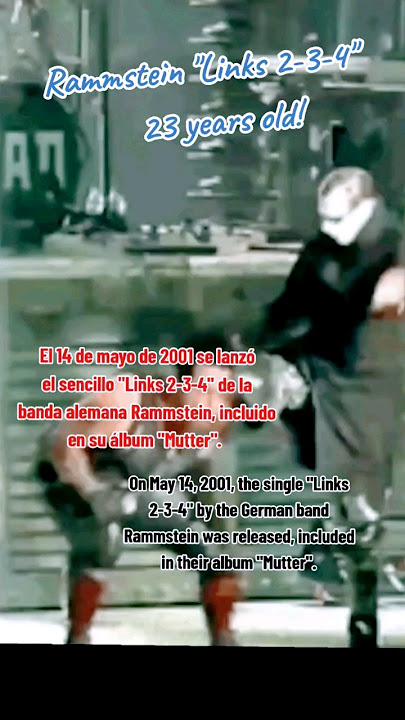 Rammstein ' Links 2-3-4 ' - 23 years old
