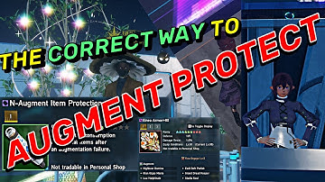 PSO2 NGS | The CORRECT Way To Use Augment Item Protection - Get The BEST GEAR Possible!