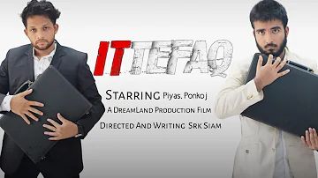 Ittefaq Short Film l Ponkoj l Piyas l Srk Siam l Dreamland Production